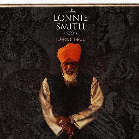 Dr. Lonnie Smith - Jungle Soul - Zortam Music