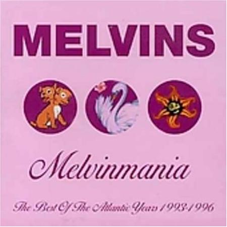 Melvins - Melvinmania: The Best Of The Atlantic Years 1993-1996 - Zortam Music