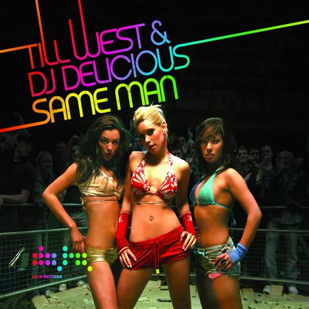 Till West & Dj Delicious - Same Man - Zortam Music