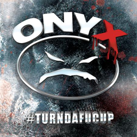 ONYX - #Turndafucup - Zortam Music
