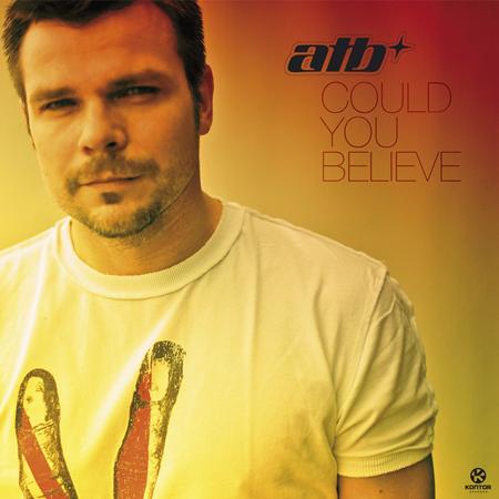 Atb - Could You Believe - EP - Zortam Music