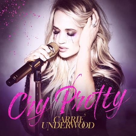 Carrie Underwood - Cry Pretty - Zortam Music