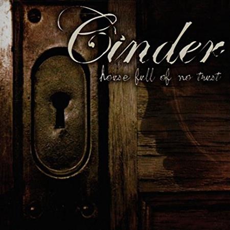 Cinder - House Full of No Trust - Zortam Music