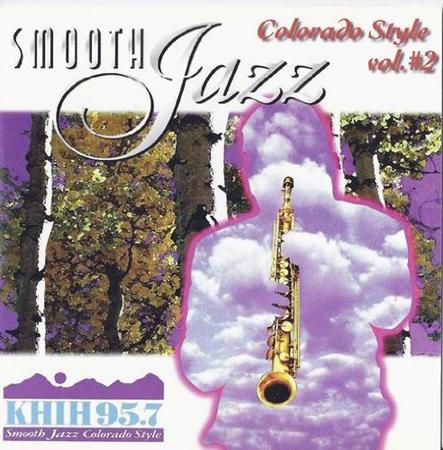 Various Artists - Khih Smooth Jazz Colorado Style Vol. #2 - Zortam Music Various Artists - Khih Smooth Jazz Colorado Style Vol. #2 - Zortam Music