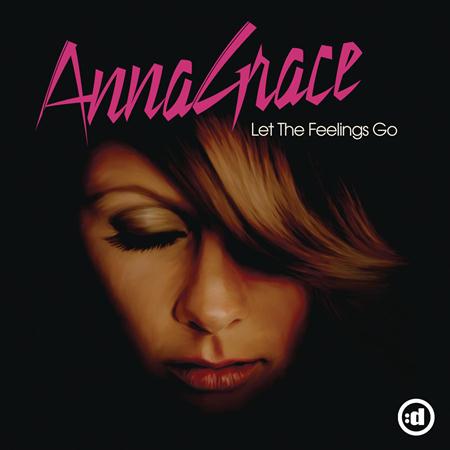 AnnaGrace - Let the Feelings Go (Radio Edi Lyrics - Zortam Music