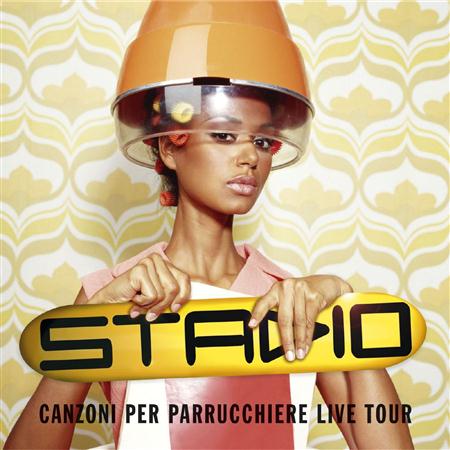 STADIO - Canzoni Per Parrucchiere Live Tour [Disc 1] - Zortam Music