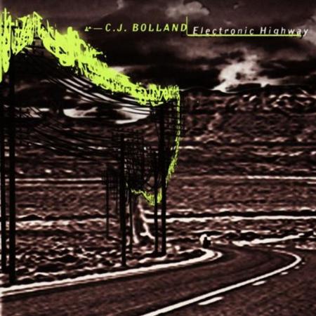 Cj Bolland - Electronic Highway - Zortam Music