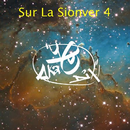 10 Aka Dix - Sur La Sionver 4 - Zortam Music