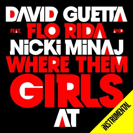 David Guetta - Where Them Girls At (feat Flo Rida and Nicki Minaj) - Zortam Music