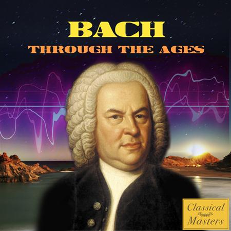 Johann Sebastian Bach - Bach Through The Ages - Zortam Music