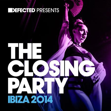 Ali Love - Defected Presents The Closing Party Ibiza 2014 - Zortam Music