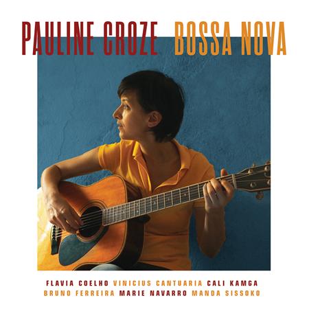 Pauline Croze - Bossa Nova - Zortam Music