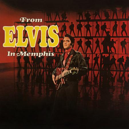 Elvis Presley - From Elvis in Memphis [Legacy Edition] Disc 1 - Zortam Music
