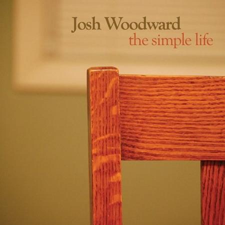 Josh Woodward - The Simple Life - Zortam Music