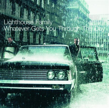 Lighthouse Family - Whatever Gets You Through The - Zortam Music