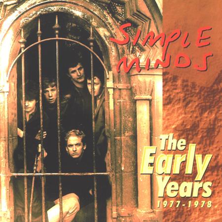 Simple Minds - The Early Years - Zortam Music Simple Minds - The Early Years - Zortam Music