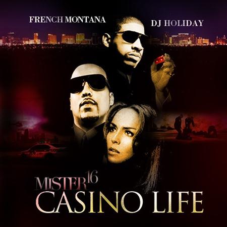 French Montana - Casino Life : Mr. 16 - Zortam Music
