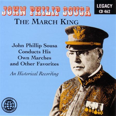 [unknown] - The March King - John Philip Sousa Conducts His Own Marches And Other Favorites - An Historical Recording - Zortam Music