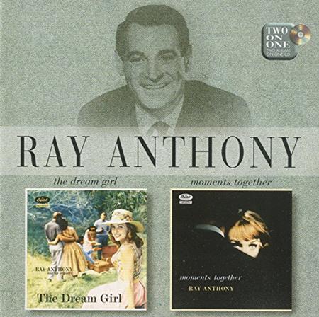 Ray Anthony - The Dream Girl & Moments Together - Zortam Music