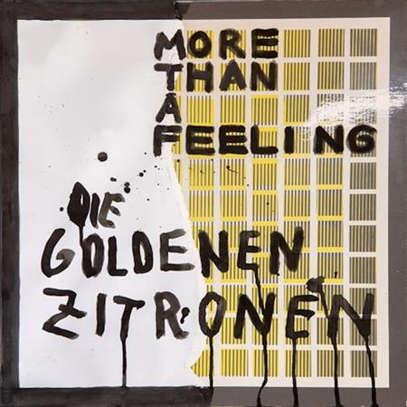 Die Goldenen Zitronen - More Than A Feeling - Zortam Music