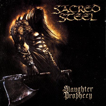 Sacred Steel - Slaughter Prophecy Lyrics - Zortam Music