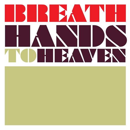 BREATHE - Hands to Heaven (Extended Heaven) Lyrics - Zortam Music