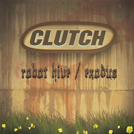 CLUTCH - Robot Hive  Exodus - Zortam Music