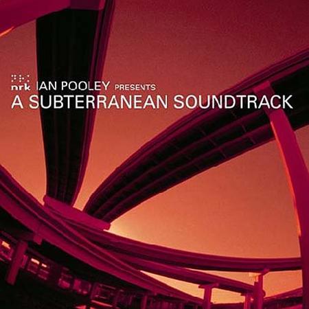 Ian Pooley & Magik J - A Subterranean Soundtrack ([Disc 2]/Selected Productions & Remixes) - Zortam Music