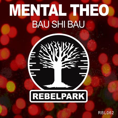 Mental Theo - Bau Shi Bau - Zortam Music