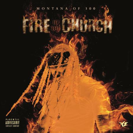 Montana of 300 - Fire In The Church - Zortam Music