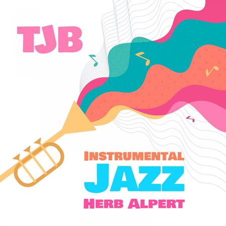 Herb Alpert - TJB - Zortam Music