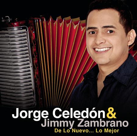 Jorge Celedsn & Jimmy Zambrano - Jorge Celedsn & Jimmy Zambrano De Lo Nuevo... Lo Mejor - Zortam Music