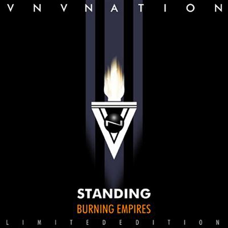 VNV Nation - Standing / Burning Empires [disc 1] [ep] - Zortam Music