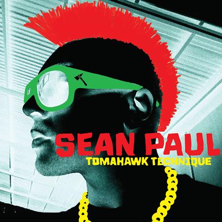 Sean Paul feat. Alexis Jordan - Tomahawk Technique - Zortam Music