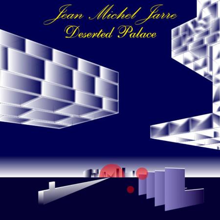 Jean Michel Jarre - Jean Michel Jarre - Deserted Palace - Zortam Music