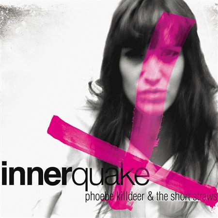 Phoebe Killdeer and the Short Straws - Innerquake - Zortam Music