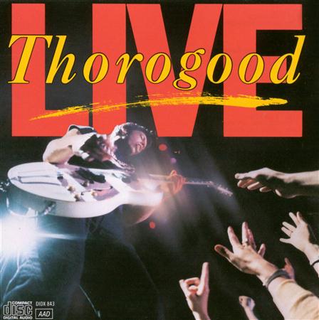 George Thorogood and the Destroyers - George Thorogood Collection (Int