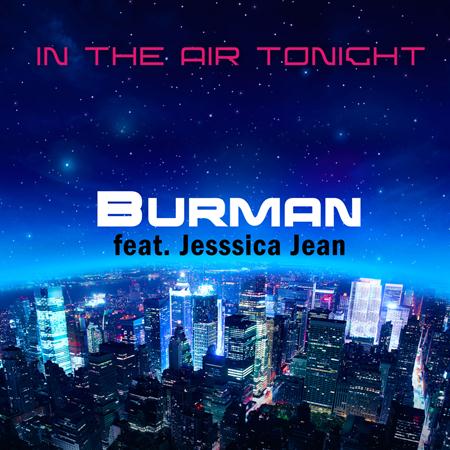 Burman - In the Air Tonight (Dubstep Remix) [feat. Jessica Jean] - Single - Zortam Music