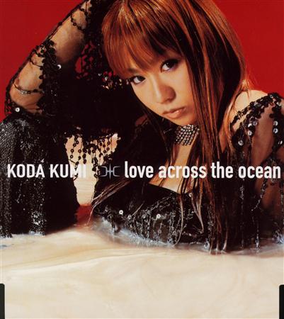 Koda Kumi - love across the ocean - Zortam Music