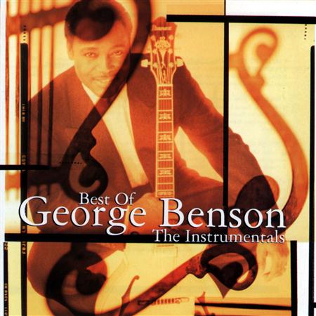 George Benson - Best Of George Benson The Instrumentals - Zortam Music