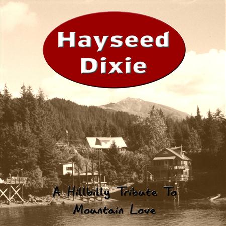 Hayseed Dixie - Mountain Love - Zortam Music