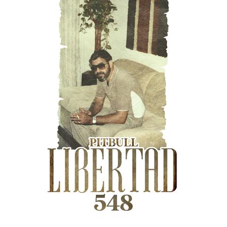 Pitbull - Libertad 548 - Zortam Music