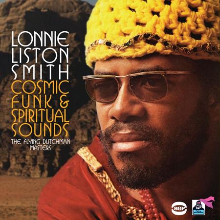 Lonnie Liston Smith - Cosmic Funk & Spiritual Sounds: The Flying Dutchman Masters - Zortam Music