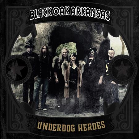 Black Oak Arkansas - Underdog Heroes - Zortam Music