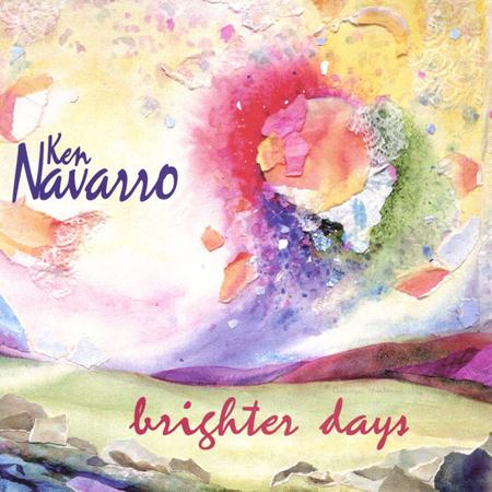 Ken Navarro - Brighter Days - Zortam Music