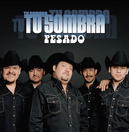 Grupo Pesado - Tu Sombra - Zortam Music