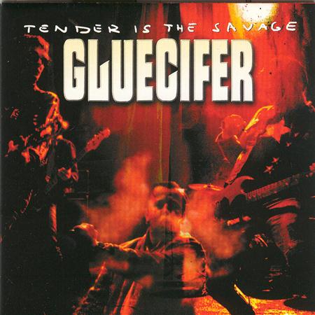 Gluecifer - Tender Is The Savage - Zortam Music