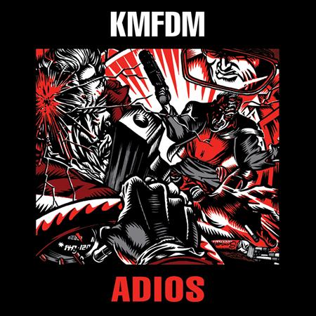 KMFDM - Adios Studio Cut - Zortam Music