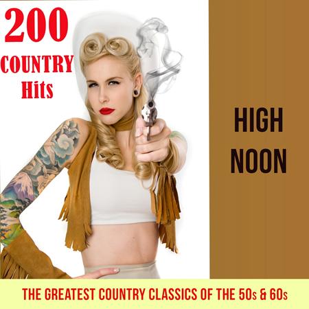 Eddy Arnold - High Noon - 200 Country Hits - Zortam Music
