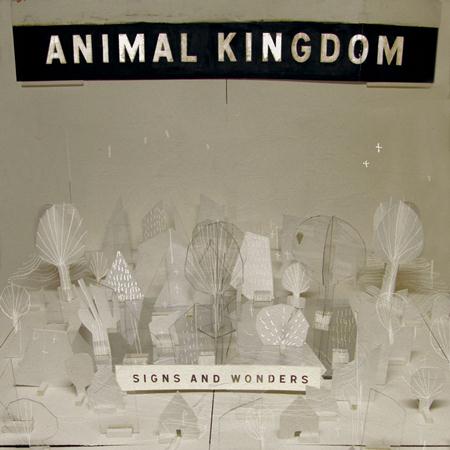 Animal Kingdom - Signs And Wonders Lyrics - Zortam Music